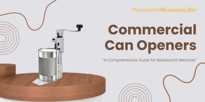 Commercial Can Openers